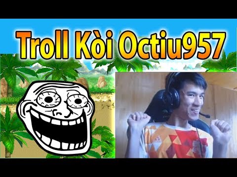 [ Ngọc Rồng Online ] Troll Kòi Octiu957 trên Stream và cái kết SML