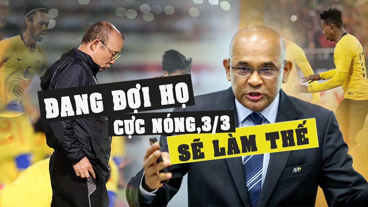 Vòng Loại WC: Đợi FIFA Sẽ Sớm Mang TIN VUI Cho Tuyển Việt Nam Trước Ngày Đấu Malaysia