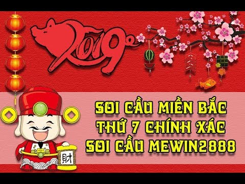 Soi Cầu XSMB 09/03/2019 – Dự Đoán Kết Quả Xổ Số Miền Bắc Win2888