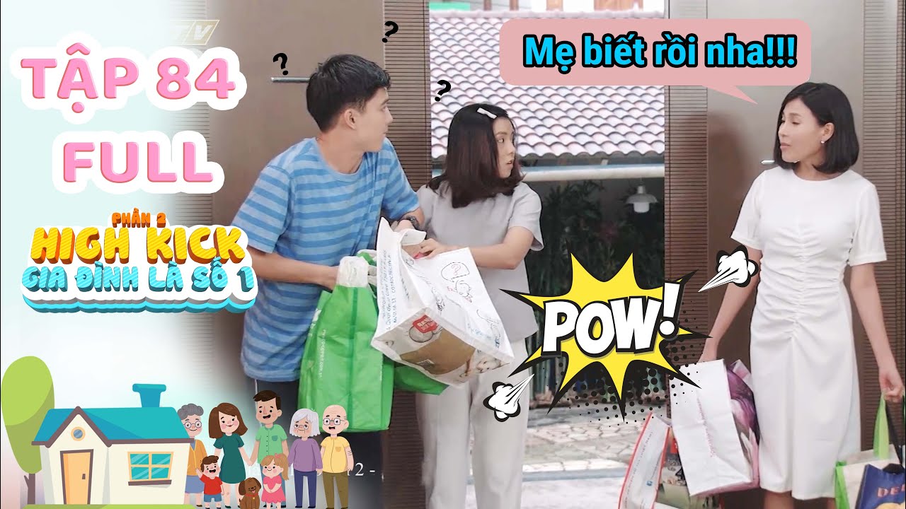 Gia đình là số 1 Phần 2 | Tập 84 Full: Mẹ Lam Chi ''phát hiện'' Trạng Nguyên có tình cảm với Tâm Ý