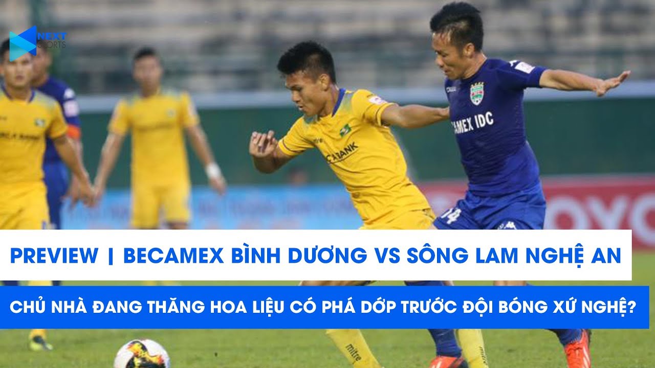 PREVIEW | BÌNH DƯƠNG – SLNA | Chủ nhà liệu có phá nổi cái dớp trước SLNA? | VÒNG 23 V.LEAGUE 2019