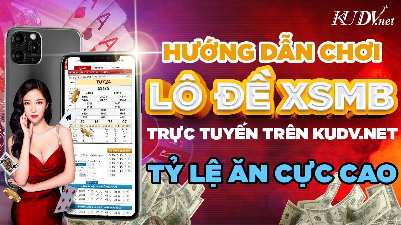 HƯỚNG DẪN CHƠI XỔ SỐ MIỀN BẮC TRỰC TUYẾN KIẾM TIỀN | KUDV.NET