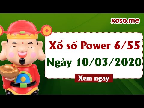 Xổ số Vietlott hôm nay 10/3/2020 – Xổ số Power 6/55 – XS Vietlott 6/55 thứ 3 ngày 10 tháng 3