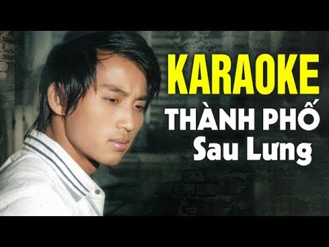 Karaoke Thành Phố Sau Lưng – Đan Nguyên | Beat Chuẩn Tone Nam