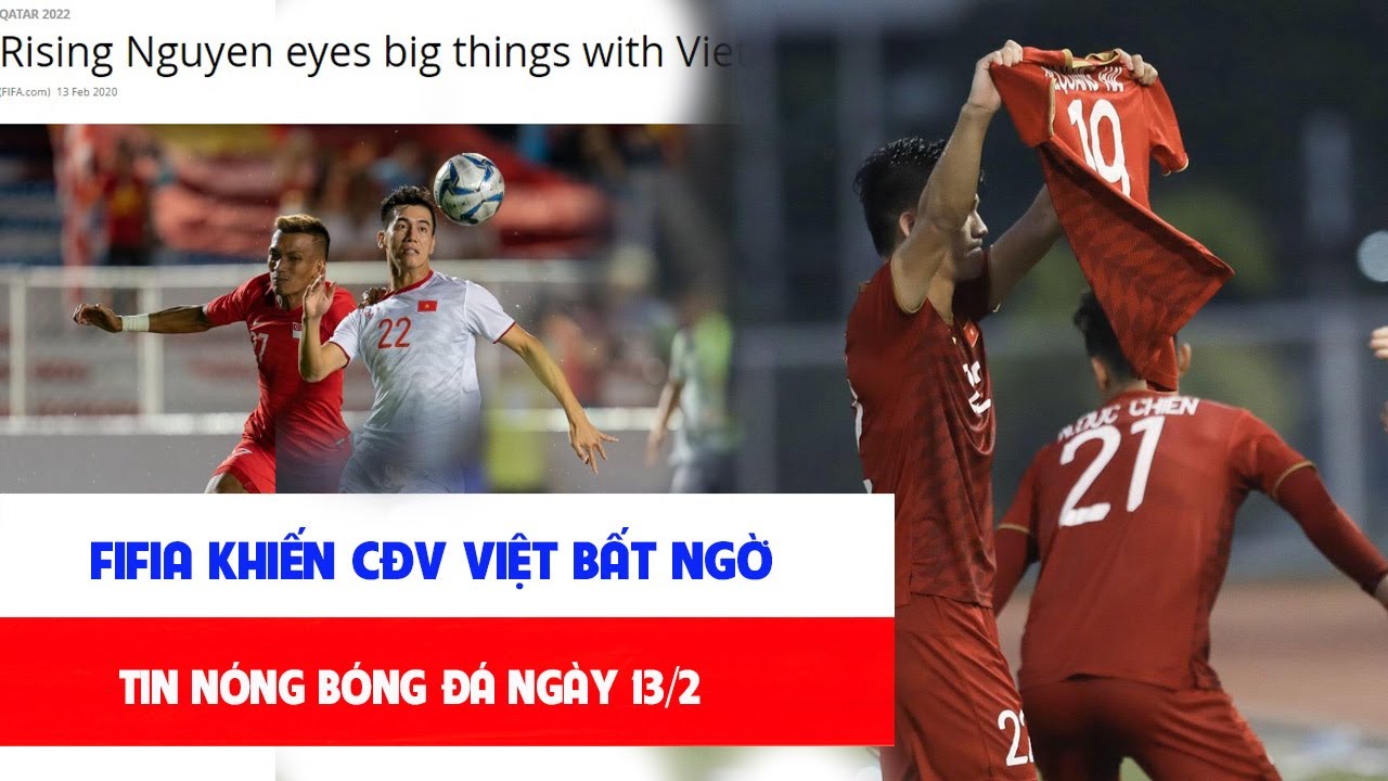 Tin Nóng Bóng Đá 13/2: NGỠ NGÀNG Cái Tên ĐTVN Khiến Cả FIFA Xao Lòng, Khen Ngợi Hết Lời