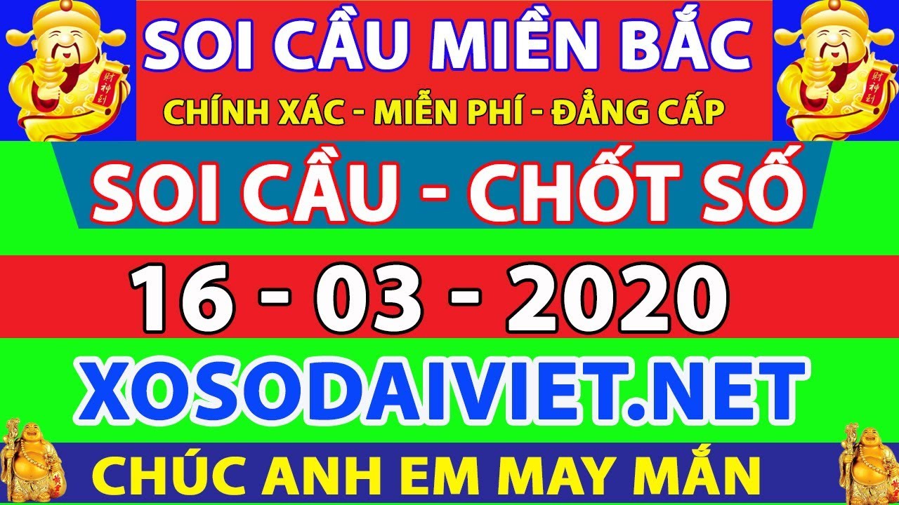 SOI CẦU XSMB 16/3 | DỰ ĐOÁN XỔ SỐ MIỀN BẮC HÔM NAY THỨ 2 | SOI CẦU VÀ CHỐT SỐ SIÊU CHUẨN