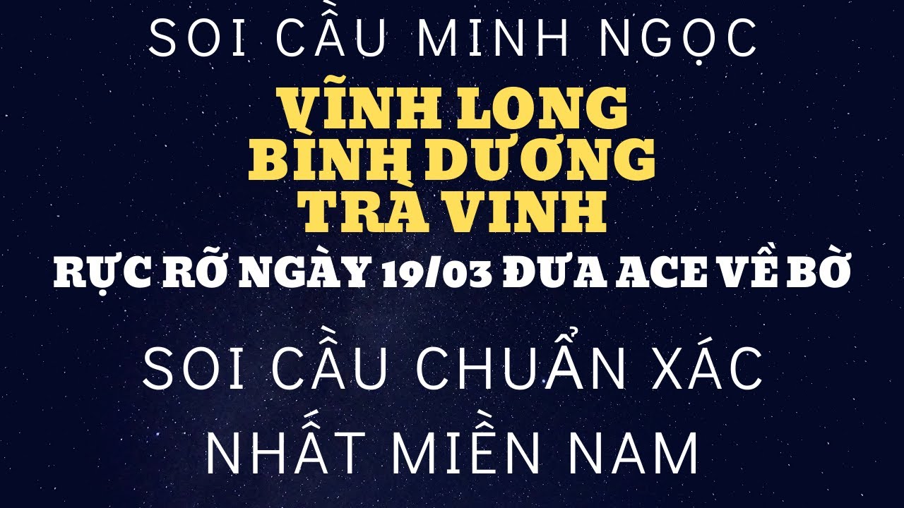 Soi Cầu Minh Ngọc Ngày 20/03/2020||Soi Cầu Vĩnh Long | Bình Dương | Trà Vinh | Soi Cầu Miền Nam||