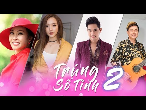 TRÚNG SỐ TÌNH TẬP 2 – PHIM CHIẾU TẾT | PHƯƠNG THANH, BĂNG DI, CHÍ TÀI, NAM THƯ, HỨA MINH ĐẠT