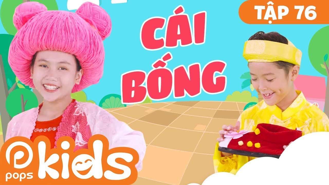 Mầm Chồi Lá Tập 76 – Cái Bống | Nhạc Thiếu Nhi Cho Bé | Vietnamese Songs For Kids