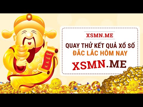 Quay thử XSDLK 17/3/2020 – Dự đoán quay thử xổ số Đắc Lắc ngày 17 tháng 3 năm 2020