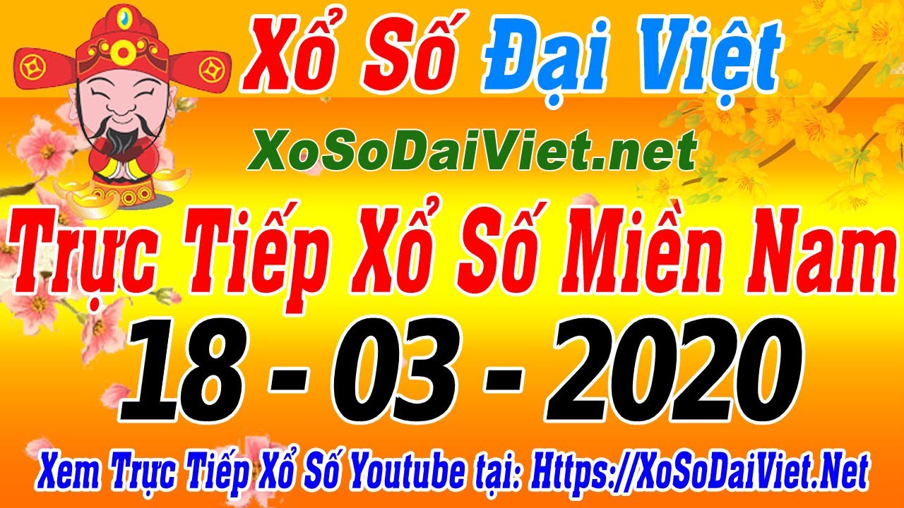 XSMN TRỰC TIẾP XỔ SỐ MIỀN NAM HÔM NAY THỨ 4 NGÀY 18/3/2020, KQXS MIEN NAM