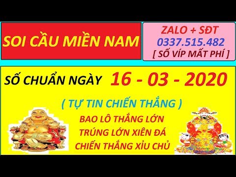 Soi Cầu Miền Nam || Chốt Số Ngày 16 -03 – 2020, soi cầu hồ chí minh,soi cầu đồng tháp,soi cầu cà mau