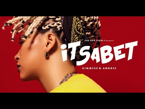 Kimmese ft. Andree Right Hand – ITSABET ( Official MV )