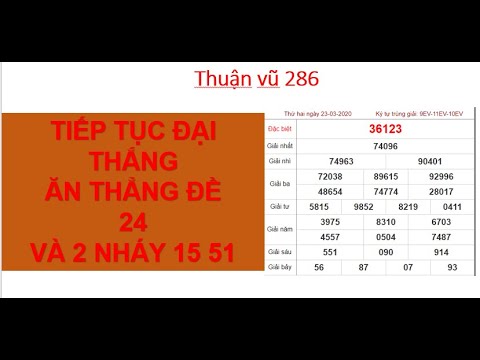 THUẬN VŨ 286 KÊNH MỚI – SOI CẦU VÀ CHỐT SỐ NGÀY 24/3