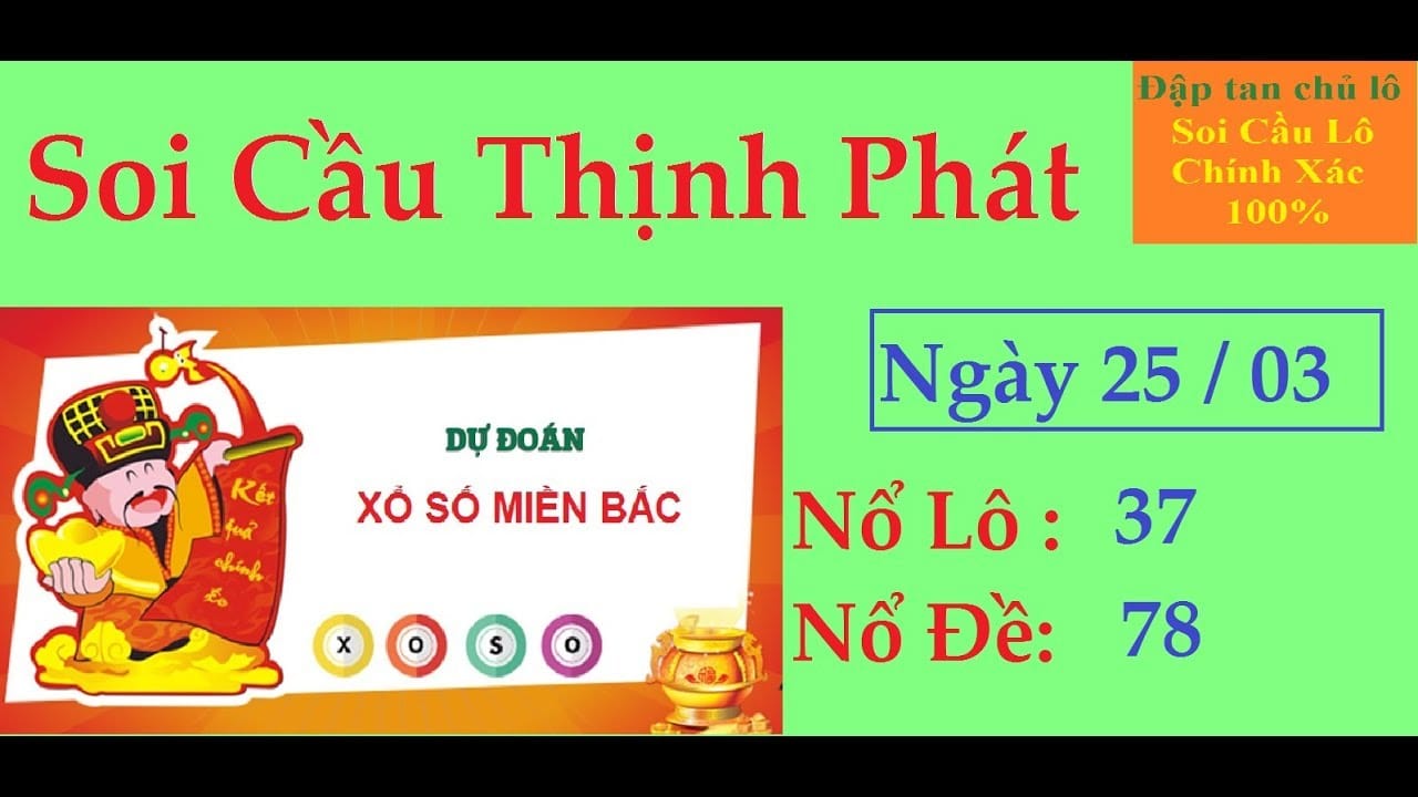 Soi Cầu Thịnh Phát Ngày 25/03/2020|soi cầu| soi cầu miền bắc|