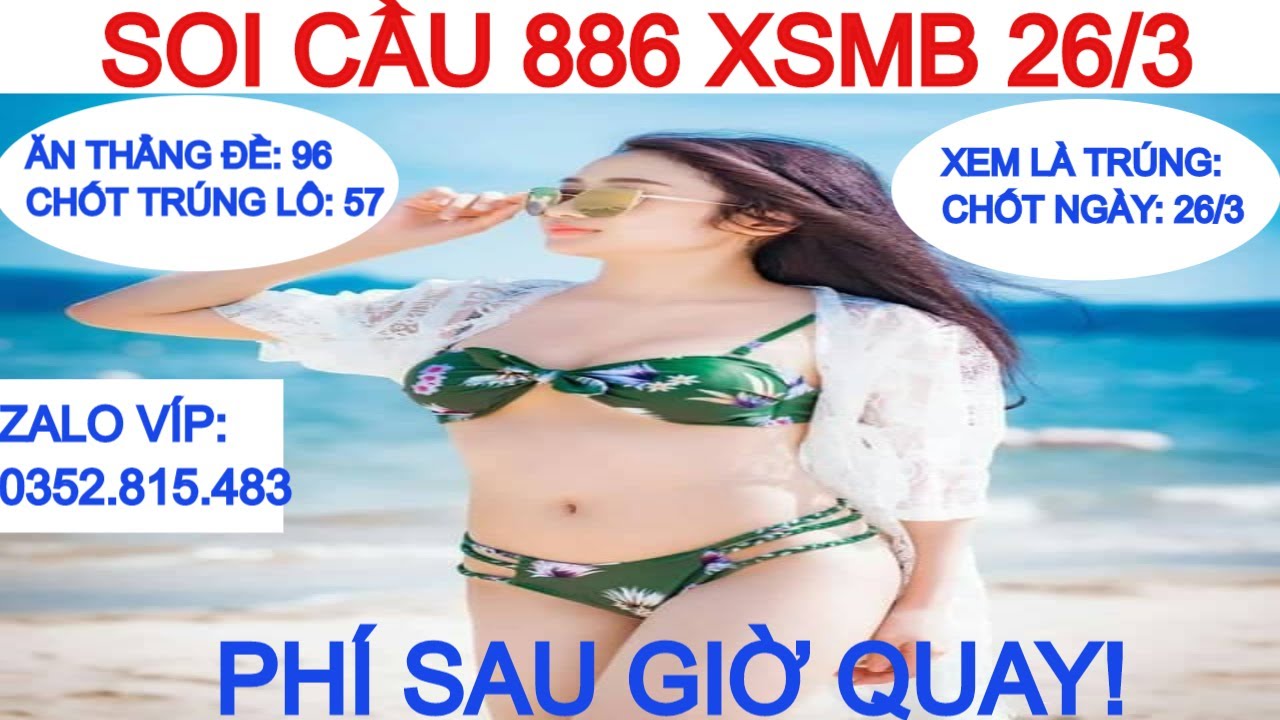 SOI CẦU 886 XSMB 26/3, TRÚNG STL 57-75, SOI CẦU 6886.