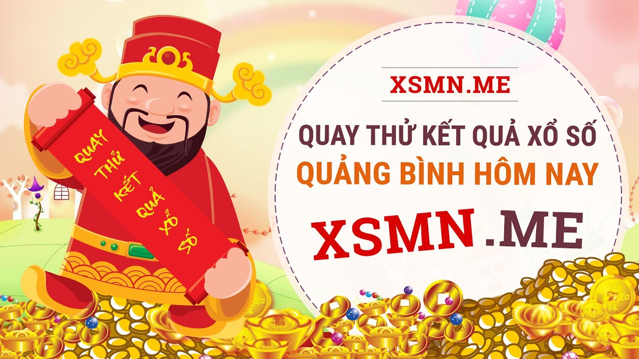 Quay thử XSQB 19/3/2020 – Dự đoán quay thử xổ số Quảng Bình thứ 5 ngày 19 tháng 3 năm 2020