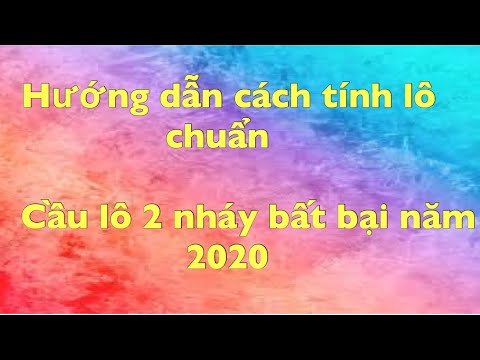 Cầu lô 2 nháy bất bại nối mạch ăn thông | phương pháp chơi lô hiệu quả