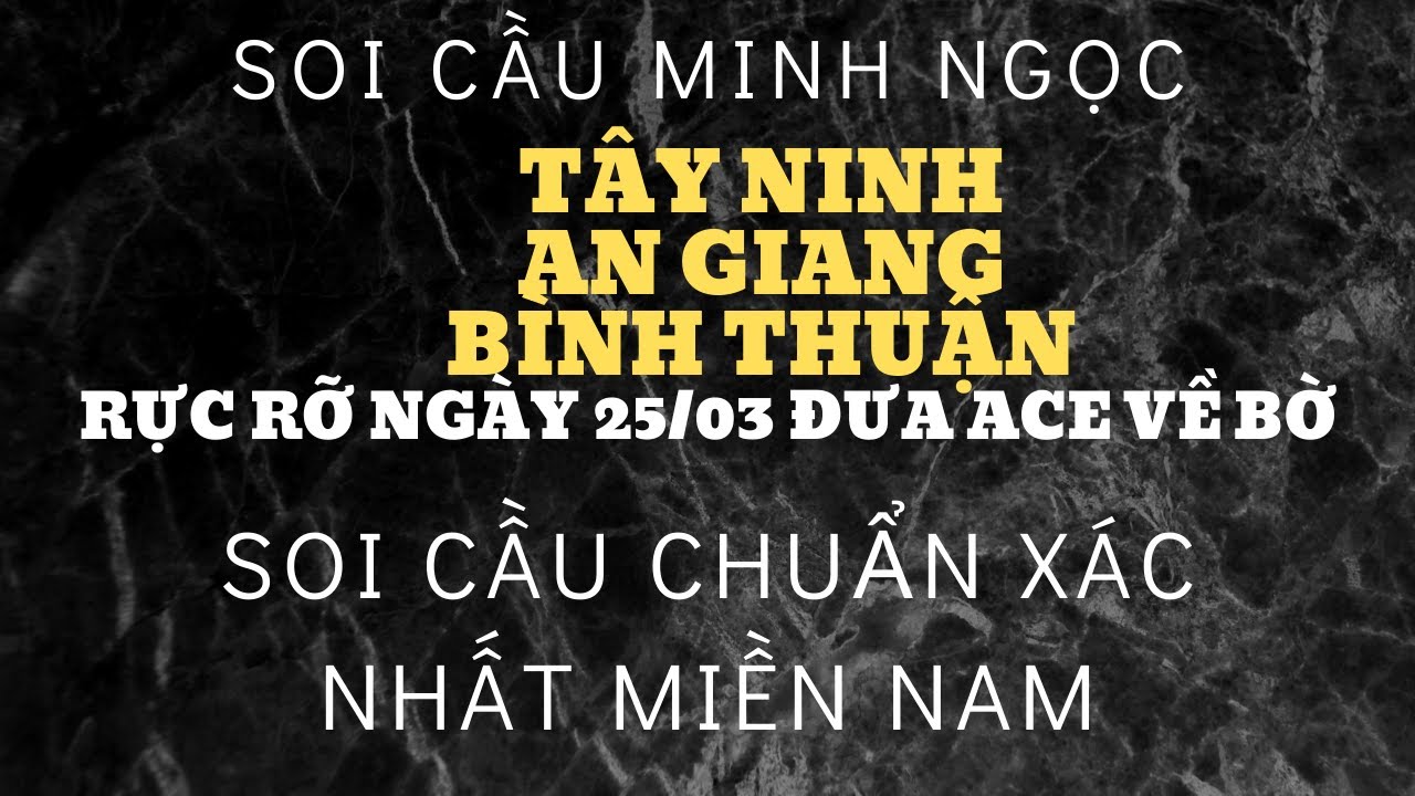 Soi Cầu Minh Ngọc Ngày 26/03/2020 || Chốt Số Miền Nam | soi cầu Tây Ninh | soi cầu an giang ||