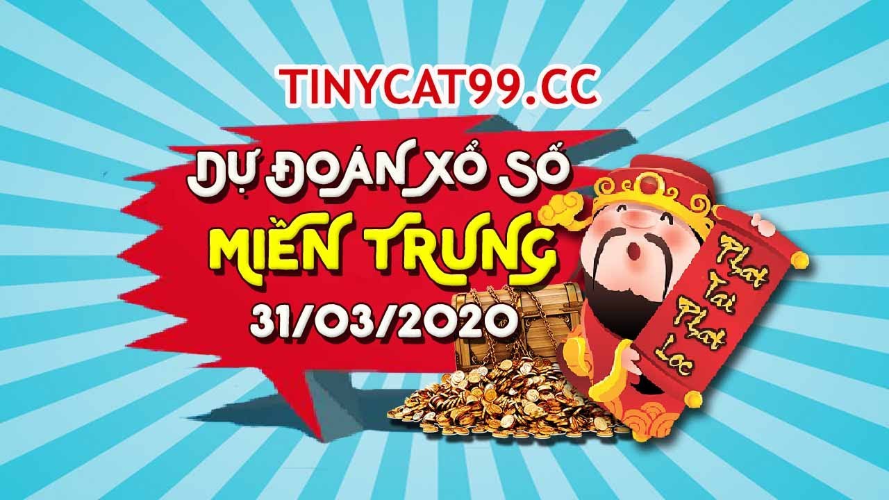 Soi Cầu Xổ Số Miền Trung Win2888 – Dự Đoán XSMTrung Ngày 31/03/2020 Ngày Mai