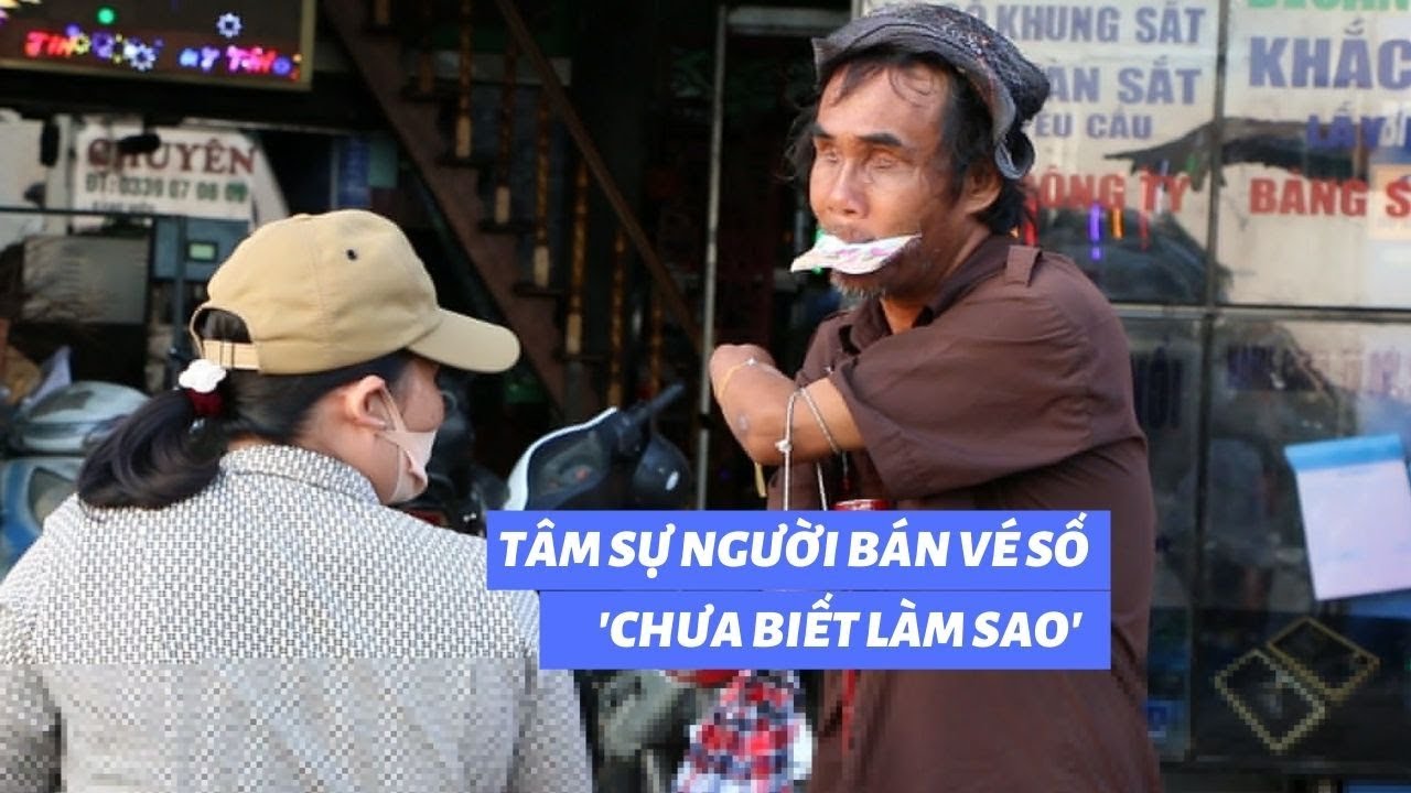 Tâm sự của người bán vé số “chưa biết làm sao” trước ngày nghỉ bán vì dịch Covid-19