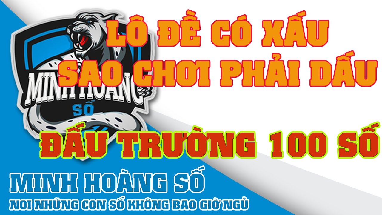 LÔ ĐỀ CÓ XẤU MÀ CHƠI PHẢI DẤU | SOI CẦU MIỀN BẮC | CHỐT SỐ CHUẨN | SOI CẦU MINH HOÀNG